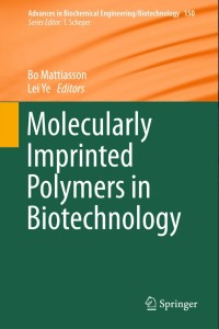 Molecularly Imprinted Polymers in Biotechnology