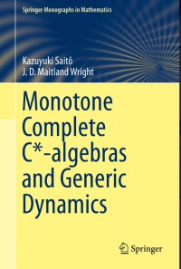 Monotone Complete C*-algebras and Generic Dynamics