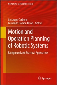 Motion and Operation Planning of Robotic Systems:Background and Practical Approaches