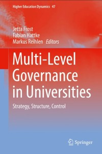 Multi-Level Governance in Universities:Strategy, Structure, Control