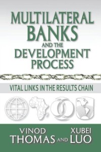 Multilateral Banks and the Development Process : Vital Links in the Results Chain