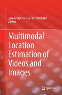 Multimodal Location Estimation of Videos and Images