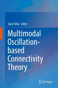 Multimodal Oscillation-based Connectivity Theory