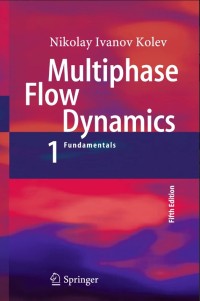 Multiphase Flow Dynamics 1