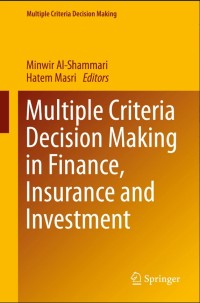 Multiple Criteria Decision Making in Finance, Insurance and Investment