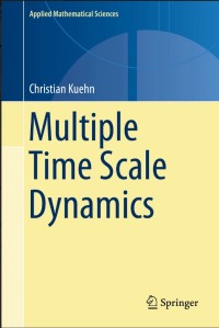 Multiple Time Scale Dynamics