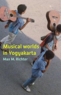 Musical Worlds in Yogyakarta