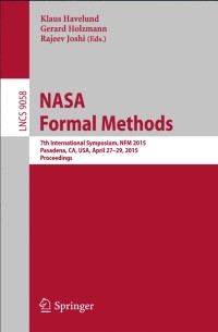 NASA Formal Methods:7th International Symposium, NFM 2015, Pasadena, CA, USA, April 27-29, 2015, Proceedings