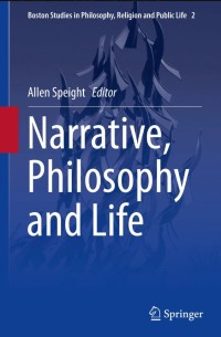 Narrative, Philosophy and Life