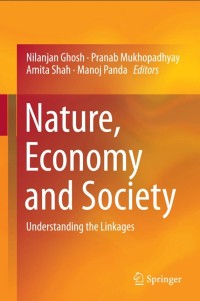 Nature, Economy and Society:Understanding the Linkages