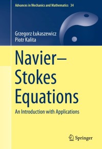 Navier–Stokes Equations:An Introduction with Applications