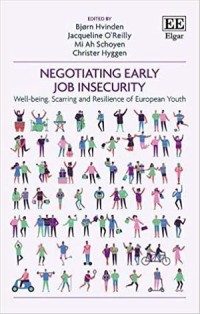 Negotiating Early Job Insecurity : Well-being, Scarring and Resilience of European Youth