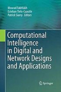 Computational Intelligence in Digital and Network Designs and Applications