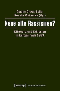 Image of Neue alte Rassismen? Differenz und Exklusion in Europa nach 1989