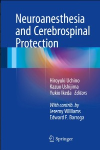 Neuroanesthesia and Cerebrospinal Protection