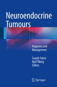 Neuroendocrine Tumours:Diagnosis and Management