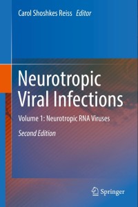 Neurotropic Viral Infections:Volume 1: Neurotropic RNA Viruses