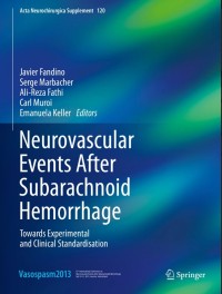 Neurovascular Events After Subarachnoid Hemorrhage:Towards Experimental and Clinical Standardisation