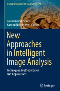 New Approaches in Intelligent Image Analysis:Techniques, Methodologies and Applications