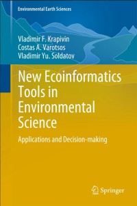 New Ecoinformatics Tools in Environmental Science:Applications and Decision-making