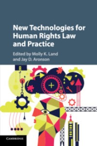 New Technologies for Human Rights Law and Practice