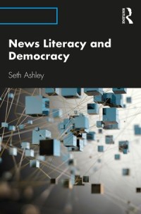 News Literacy and Democracy