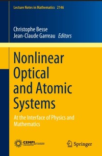 Nonlinear Optical and Atomic Systems:At the Interface of Physics and Mathematics