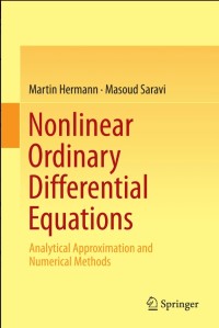 Nonlinear Ordinary Differential Equations: Analytical Approximation and Numerical Methods