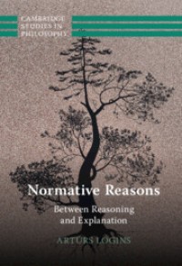 Normative Reasons: Between Reasoning and Explanation