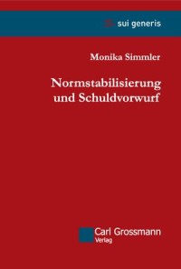 Normstabilisierung und Schuldvorwurf