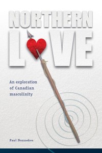 Northern Love
An Exploration of Canadian Masculinity