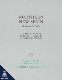 Northern New Spain; A Research Guide