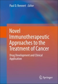 Novel Immunotherapeutic Approaches to the Treatment of Cancer:Drug Development and Clinical Application