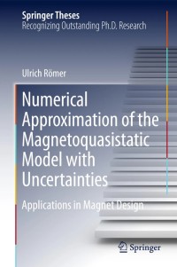 Numerical Approximation of the Magnetoquasistatic Model with Uncertainties:Applications in Magnet Design