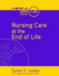 Nursing Care at the End of Life : What Every Clinician Should Know