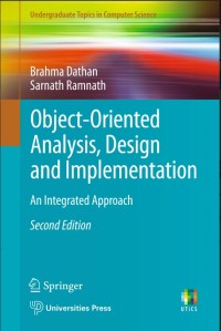 Object-Oriented Analysis, Design and Implementation: An Integrated Approach