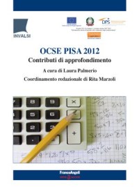 Ocse Pisa 2012. Contributi di approfondimento