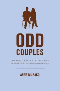 Odd Couples; Friendships at the Intersection of Gender and Sexual Orientation