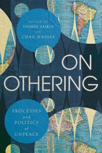 On Othering
Processes and Politics of Unpeace