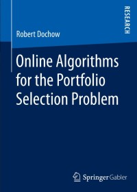 Online Algorithms for the Portfolio Selection Problem