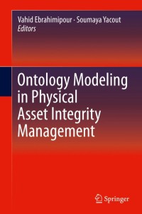 Ontology Modeling in Physical Asset Integrity Management