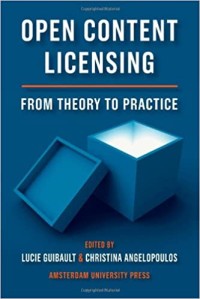 Open Content Licensing : from Theory to Practice