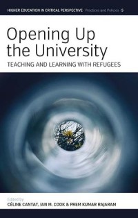 Opening Up the University; Teaching and Learning with Refugees