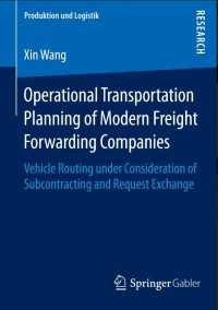 Operational Transportation Planning of Modern Freight Forwarding Companies: Vehicle Routing under Consideration of Subcontracting and Request Exchange