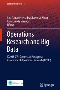 Operations Research and Big Data: IO2015-XVII Congress of Portuguese Association of Operational Research (APDIO)