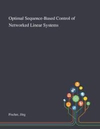 Optimal Sequence-Based Control of Networked Linear Systems