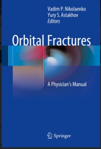 Orbital Fractures : A Physician's Manual