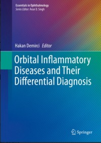 Orbital Inflammatory Diseases and Their Differential Diagnosis