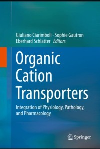 Organic Cation Transporters : Integration of Physiology, Pathology, and Pharmacology