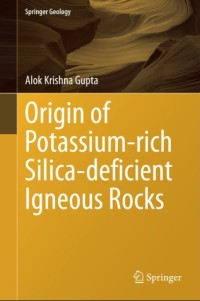 Origin of Potassium-rich Silica-deficient Igneous Rocks